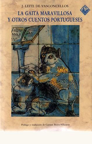 GAITA MARAVILLOSA Y OTROS CUENTOS POPULARES PORTUGUESES, LA | 9788476511336 | LEITE DE VASCONCELLOS, J.