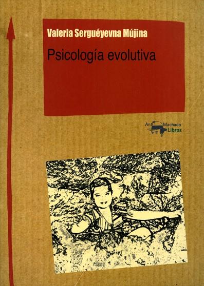 PSICOLOGÍA EVOLUTIVA | 9788477741886 | SERGUÉYEVNA MÚJINA, VALERIA