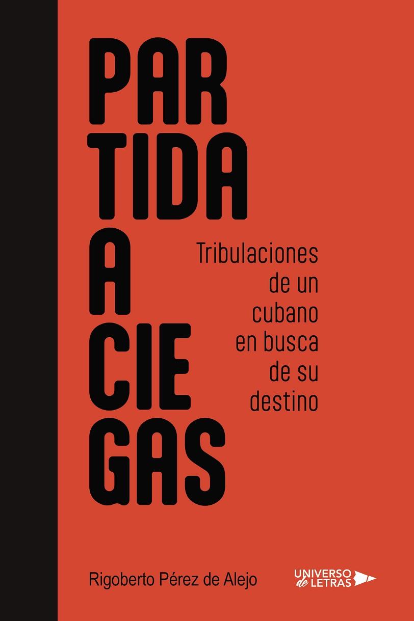 PARTIDA A CIEGAS | 9788410003538 | PÉREZ DE ALEJO, RIGOBERTO
