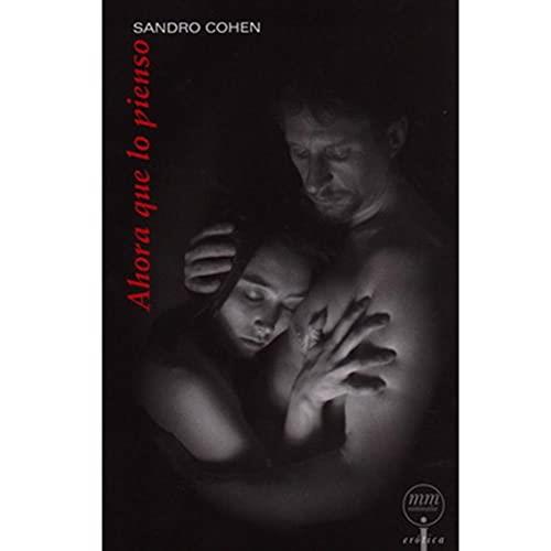 AHORA QUE LO PIENSO | 9789685473903 | COHEN, SANDRO