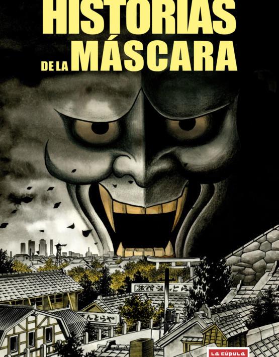HISTORIAS DE LA MASCARA | 9788478339082 | HINO, HIDESHI