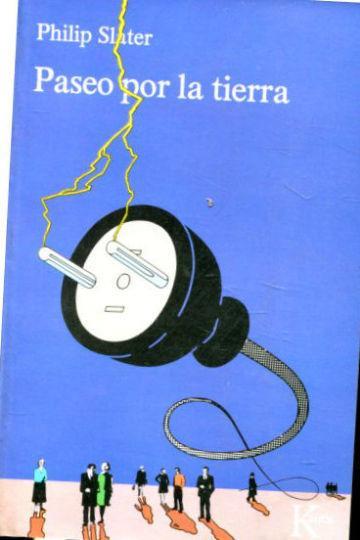 PASEO POR LA TIERRA | 9788472450943 | SLATER, PHILIP