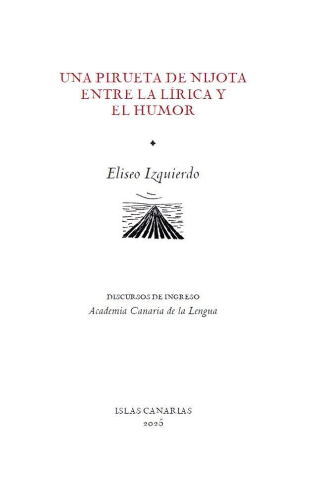 PIRUETA DE NIJOTA, UNA. ENTRE LA LÍRICA Y EL HUMOR | 9788496059870 | IZQUIERDO, ELISEO