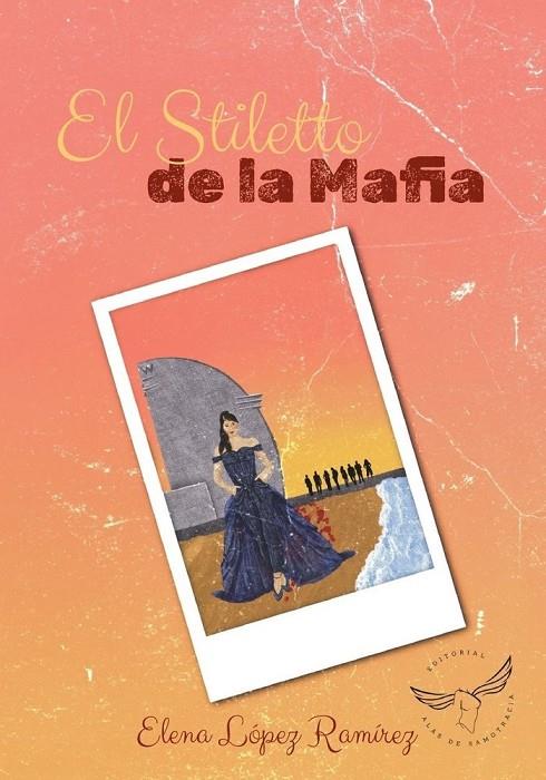 STILETTO DE LA MAFIA, EL | 9791399067569 | LOPEZ RAMIREZ, ELENA