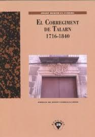 CORREGIMENT DE TALARN 1716-1840, EL | 9788494273018 | BERTRAN I CUDERS, JOSEP