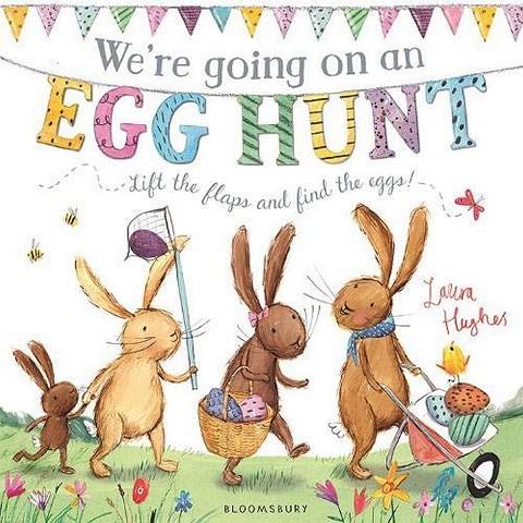 WE'RE GOING ON AN EGG HUNT | 9781408870112 | HUGHES, LAURA