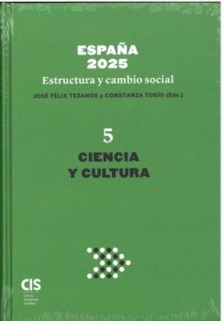 ESPANA 2025 ESTRUCTURA Y CAMBIO SOCIAL V | 9788474769630 | TEZANOS, JOSÉ FÉLIX