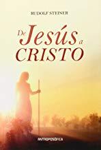 DE JESÚS A CRISTO | 9789876820622 | STEINER, RUDOLF