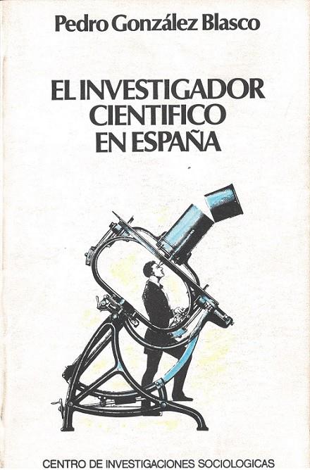 INVESTIGADOR CIENTÍFICO EN ESPAÑA, EL | 9788474760293 | GONZÁLEZ BLASCO, PEDRO