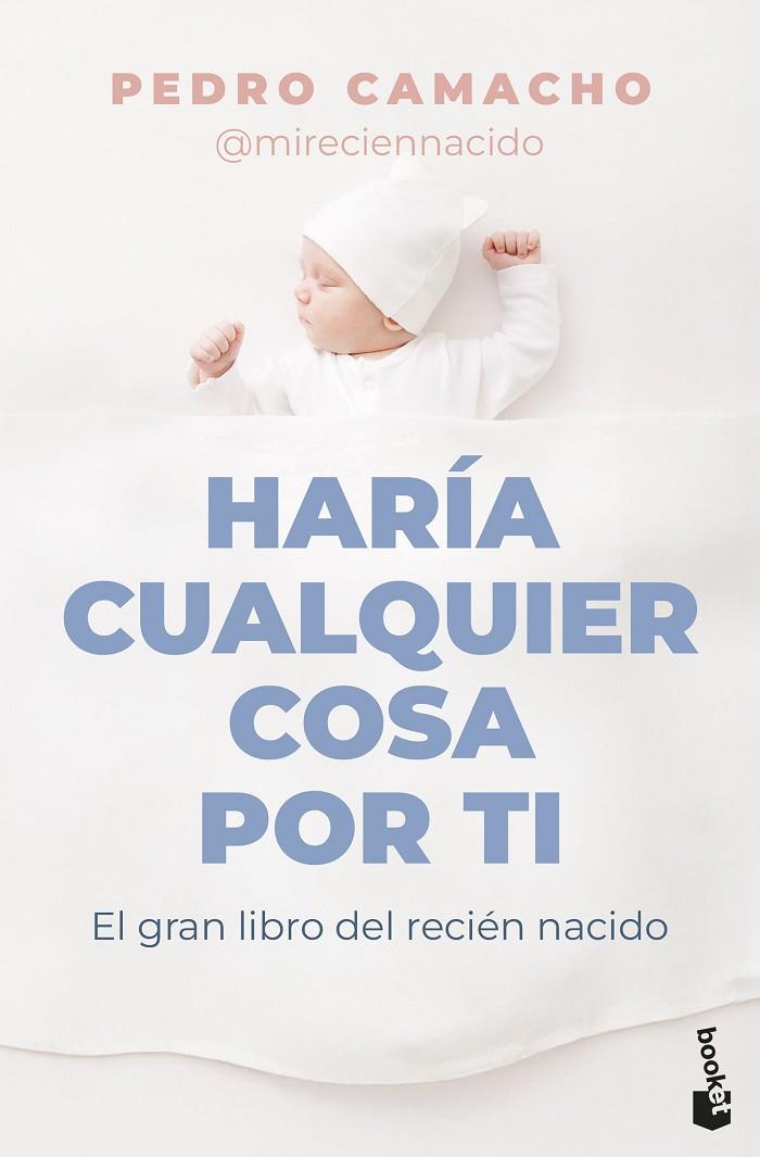 HARÍA CUALQUIER COSA POR TI | 9788467083842 | CAMACHO, PEDRO