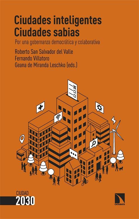CIUDADES INTELIGENTES, CIUDADES SABIAS | 9788413525426 | DE MIRANDA LESCHKO, GEANA / SAN SALVADOR DEL VALLE, ROBERTO