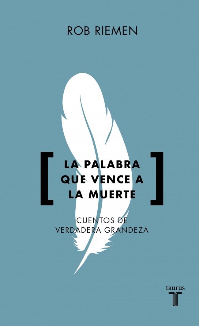 PALABRA QUE VENCE A LA MUERTE, LA | 9788430628094 | RIEMEN, ROB