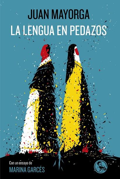 LENGUA EN PEDAZOS, LA | 9788495291950 | MAYORGA, JUAN