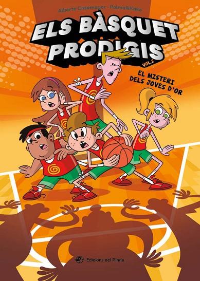 BÀSQUET PRODIGIS 02, ELS. EL MISTERI DELS JOVES D'OR | 9788419912060 | CASAMAYOR, ALBERTO