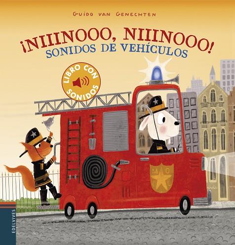 ¡NIIINOOO, NIIINOO! SONIDOS DE VEHICULOS | 9788414028933 | VAN GENECHTEN, GUIDO