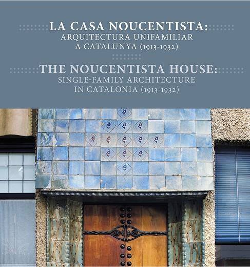 CASA NOUCENTISTA, LA | 9788494641749 | FALGÀS, JORDI / VIDAL, MERCÈ / FREIXA, MIREIA