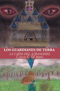 GUARDIANES DE TERRA, LOS | 9788416054671 | CORRO DE ABREU, CARLOS