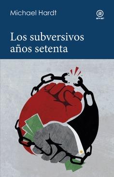 SUBVERSIVOS AÑOS 70, LOS | 9788446058533 | HARDT, MICHAEL
