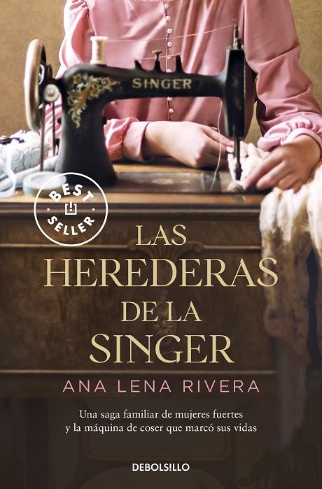 HEREDERAS DE LA SINGER, LAS | 9788466363747 | RIVERA, ANA LENA