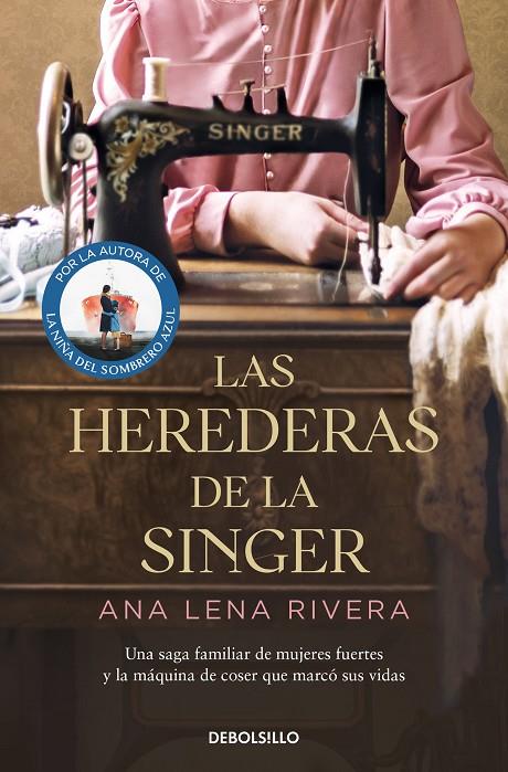 HEREDERAS DE LA SINGER, LAS | 9788466363747 | RIVERA, ANA LENA