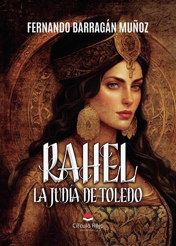 RAHEL. LA JUDÍA DE TOLEDO | 9791370162450 | BARRAGAN MUÑOZ, FERNANDO