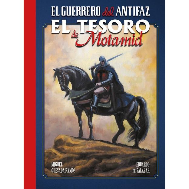 GUERRERO DEL ANTIFAZ, EL : EL TESORO DE MOTAMID | 9788410031029 | DE SALAZAR, EDUARDO / QUESADA, MIGUEL