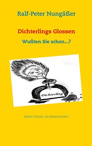 DICHTERLINGS GLOSSEN | 9783749466337 | NUNGASSER, RALF-PETER