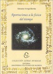 APORTACIONES A LA FÍSICA DEL TIEMPO | 9788497052504 | AMIGÓ BORRÁS, SALVADOR