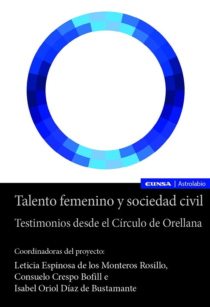 TALENTO FEMENINO Y SOCIEDAD CIVIL | 9788431339166 | ESPINOSA DE LOS MONTEROS ROSILLO, LETICIA / ORIOL DÍAZ DE BUSTAMANTE, ISABEL / CRESPO, CONSUELO