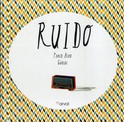 RUIDO | 9788494222825 | ALBO, PABLO