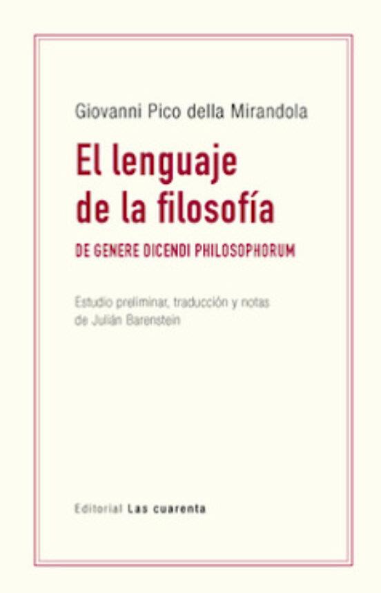 LENGUAJE DE LA FILOSOFÍA. DE GENERE DICENDI PHILOSOPHORUM | 9789874936844 | PICO DELLA MIRANDOLA, GIOVANNI