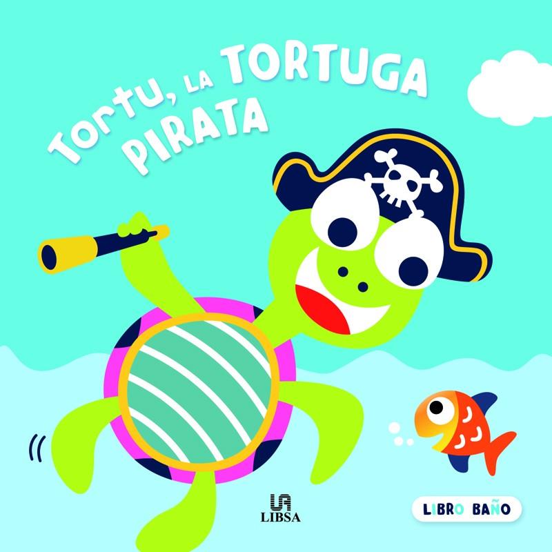 TORTU, LA TORTUGA PIRATA | 9788466238908 | EQUIPO EDITORIAL