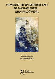 MEMORIAS DE UN REPUBLICANO DE MASSAMAGRELL : JUAN FALCÓ VIDAL | 9788419071309 | PÉREZ DUATO, PAU