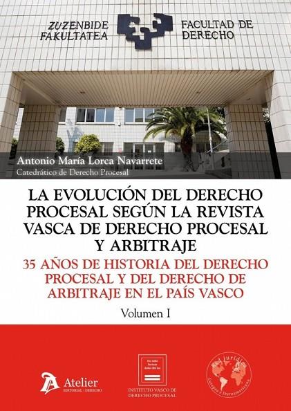 EVOLUCIÓN DEL DERECHO PROCESAL SEGUN LA REVISTA VASCA DE DERECHO PROCESAL Y ARBITRAJE, LA | 9791388250545 | LORCA NAVARRETE, ANTONIO MARÍA