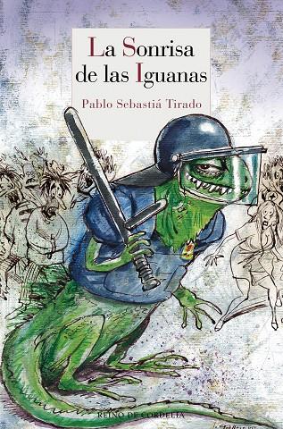 SONRISA DE LAS IGUANAS, LA | 9788415973348 | SEBASTIA TIRADO, PABLO