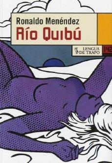 RIO QUIBU | 9788483810316 | MENENDEZ, RONALDO