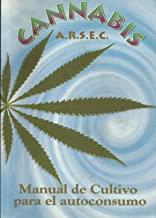 CANNABIS: MANUAL DE CULTIVO | 9788460565222