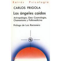 ÁNGELES CAÍDOS, LOS | 9788472451988 | FRIGOLA Y SERRA, CARLOS