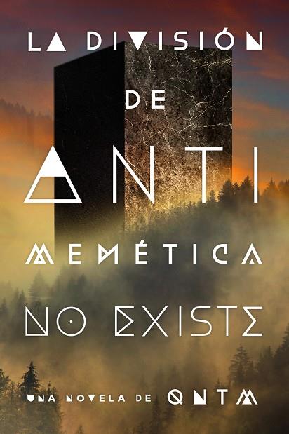 DIVISIÓN DE ANTIMEMÉTICA NO EXISTE, LA | 9791387711382 | QNTM