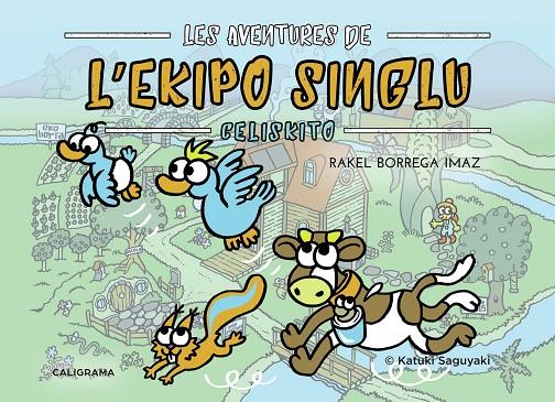 AVENTURES DE L'EKIPO SINGLU, LES. CELISKITO | 9788417533113 | BORREGA IMAZ, RAKEL