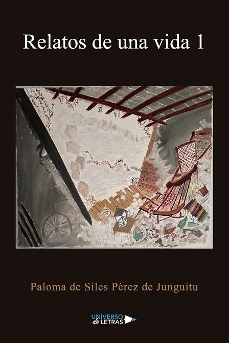 RELATOS DE UNA VIDA 1 | 9791388243516 | DE SILES PÉREZ DE JUNGUITU, PALOMA