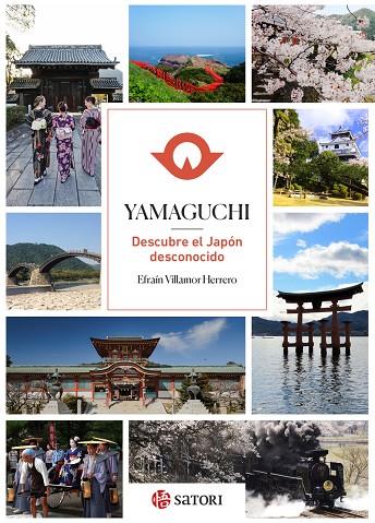 YAMAGUCHI. DESCUBRE EL JAPÓN DESCONOCIDO | 9788417419486 | VILLAMOR HERRERO, EFRAIN