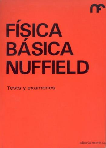 TESTS Y EXAMENES (FÍSICA BÁSICA NUFFIELD 3) | 9788429142167 | THE NUFFIELD FOUNDATION