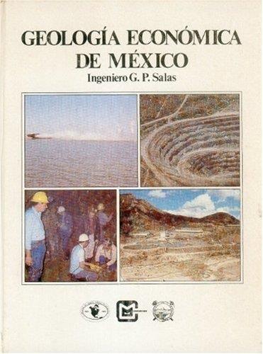 GEOLOGÍA ECONÓMICA DE MÉXICO | 9789681628772 | SALAS GUERRA, GUILLERMO P.