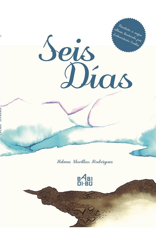 SEIS DÍAS | 9788416777877 | MORILLAS RODRIGUEZ, HELENA