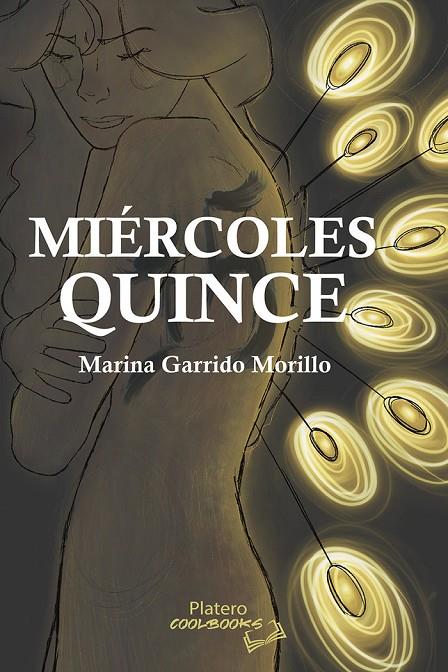 MIÉRCOLES QUINCE | 9788410062672 | GARRIDO, MARINA