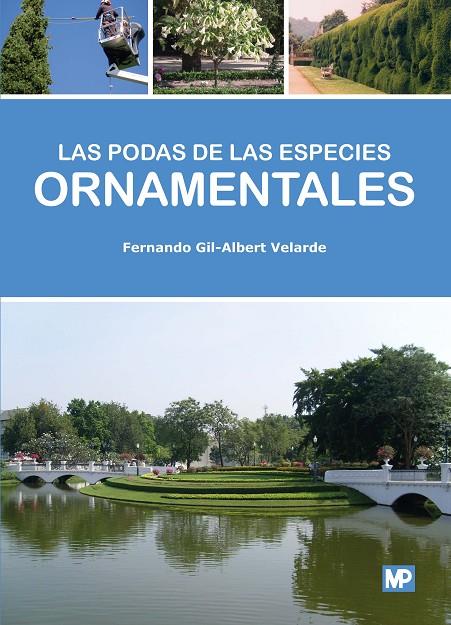 PODAS DE LAS ESPECIES ORNAMENTALES, LAS | 9788484767602 | GIL-ALBERT VELARDE, FERNANDO