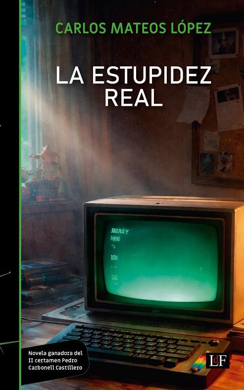 ESTUPIDEZ REAL, LA | 9791399109337 | MATEOS LÓPEZ, CARLOS