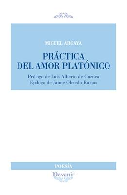 PRACTICA DEL AMOR PLATONICO | 9788416459353 | ARGAYA ROCA, MIGUEL