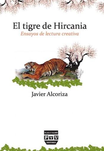 TIGRE DE HIRCANIA EL | 9788415271413 | ALCORIZA, JAVIER